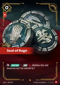 OGN-040 - Seal of Rage - Epic - Foil