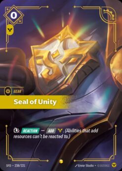 SFD-238 - Seal of Unity (Overnumbered) - Showcase - Foil